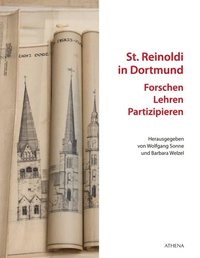 St. Reinoldi in Dortmund: Forschen - Lehren - Partizipieren