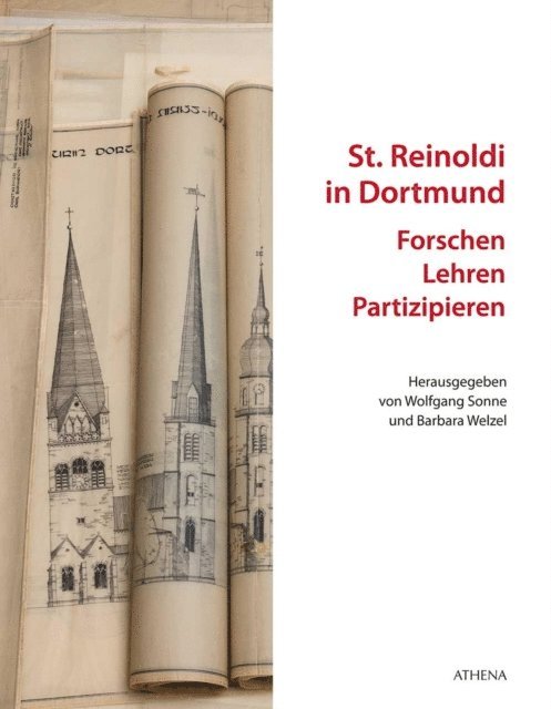Barbara Welzel, Wolfgang Sonne - St. Reinoldi in Dortmund: Forschen - Lehren - Partizipieren, E-bok