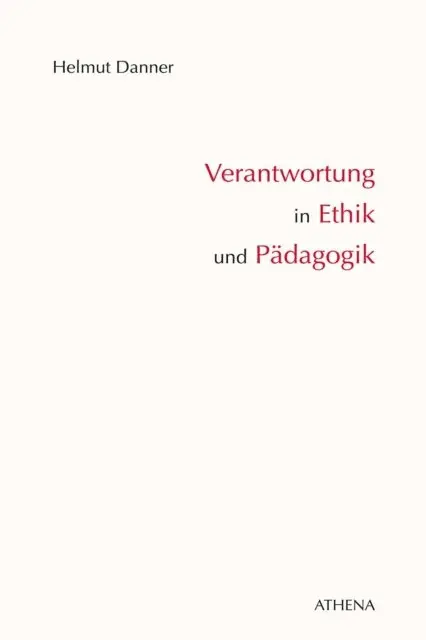 Helmut Danner - Verantwortung in Ethik und Pädagogik, E-bok. Tillgänglighet: Lägg i varukorg