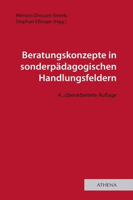 Stephan Ellinger, Meriem Diouani-Streek - Beratungskonzepte in sonderpädagogischen Handlungsfeldern, E-bok