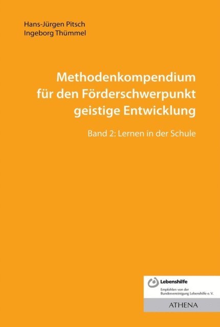 Ingeborg Thummel, Hans-Jurgen Pitsch - Methodenkompendium für den Förderschwerpunkt geistige Entwicklung, E-bok