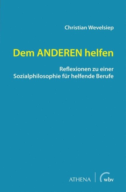 Christian Wevelsiep - Dem ANDEREN helfen, E-bok