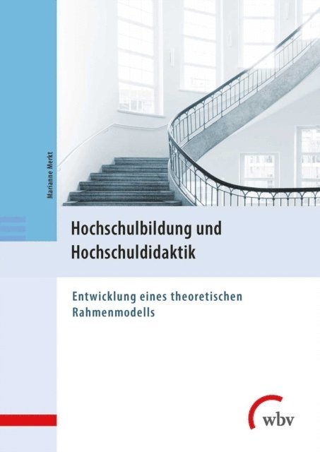Marianne Merkt - Hochschulbildung und Hochschuldidaktik, E-bok