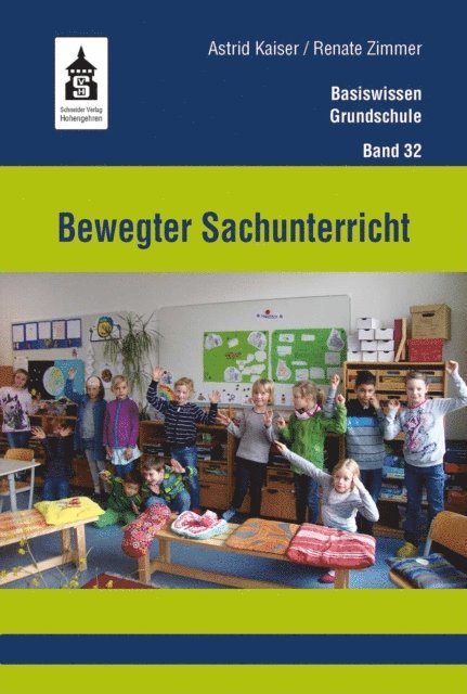 Renate Zimmer, Astrid Kaiser - Bewegter Sachunterricht, E-bok
