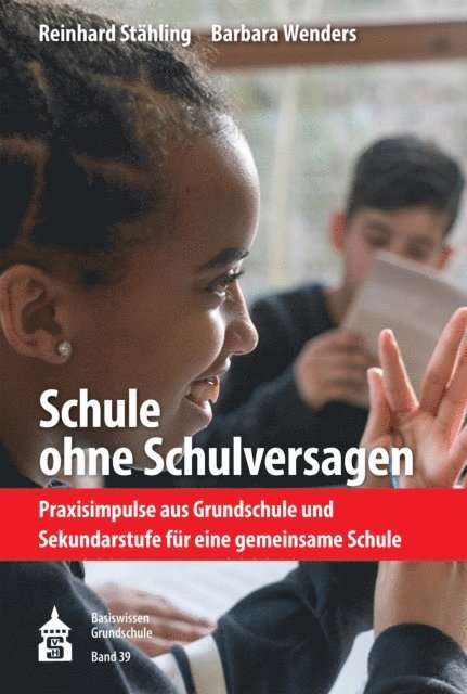 Barbara Wenders, Reinhard Stahling - Schule ohne Schulversagen, E-bok