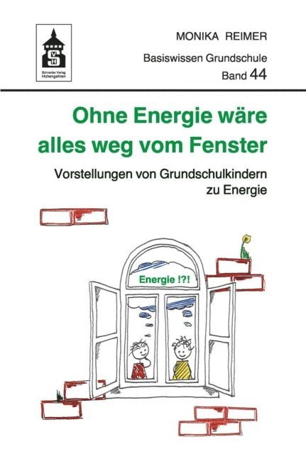 Monika Reimer - Ohne Energie wäre alles weg vom Fenster, E-bok
