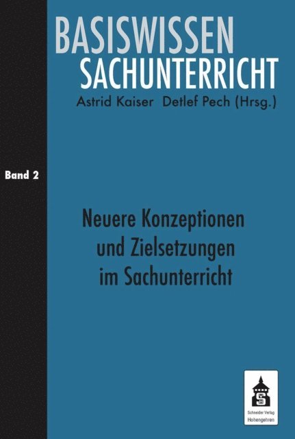 Detlef Pech, Astrid Kaiser - Neuere Konzeptionen und Zielsetzungen im Sachunterricht, E-bok
