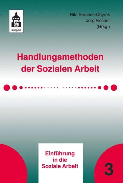 Jorg Fischer, Rita Braches-Chyrek - Handlungsmethoden der Sozialen Arbeit, E-bok