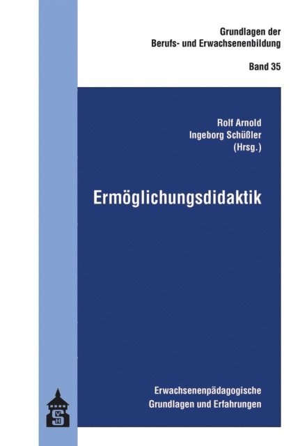 Ingeborg Schuler, Rolf Arnold - Ermöglichungsdidaktik, E-bok