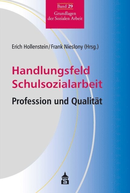Frank Nieslony, Erich Hollenstein - Handlungsfeld Schulsozialarbeit, E-bok