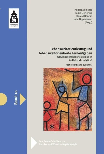 Andreas Fischer, Tonio Oeftering, Harald Hantke, Julia Oppermann - Lebensweltorientierung und lebensweltorientierte Lernaufgaben, E-bok
