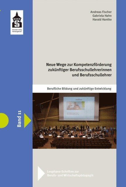 Andreas Fischer, Gabriela Hahn, Harald Hantke - Neue Wege zur Kompetenzförderung zukünftiger Berufsschullehrerinnen und Berufsschullehrer, E-bok