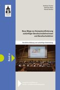 Neue Wege zur KompetenzfÃ¶rderung zukÃ¼nftiger Berufsschullehrerinnen und Berufsschullehrer