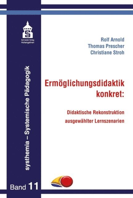 Rolf Arnold, Thomas Prescher, Christiane Stroh - Ermöglichungsdidaktik: konkret, E-bok
