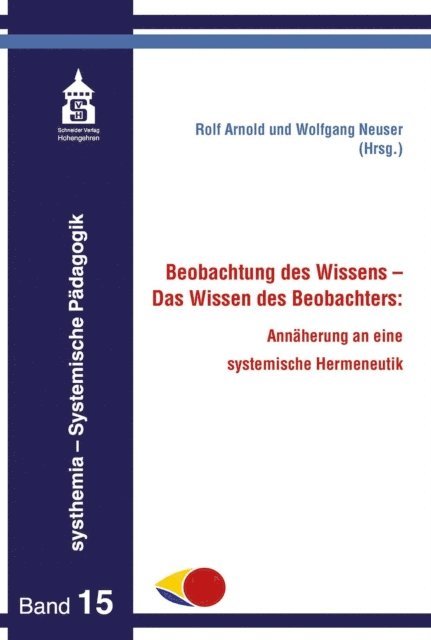 Rolf Arnold, Wolfgang Neuser - Beobachtung des Wissens - Das Wissen des Beobachters:, E-bok