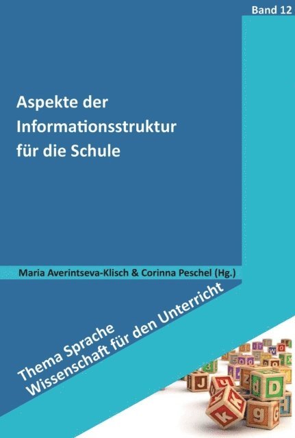 Maria Averintseva-Klisch, Corinna Peschel - Aspekte der Informationsstruktur für die Schule, E-bok