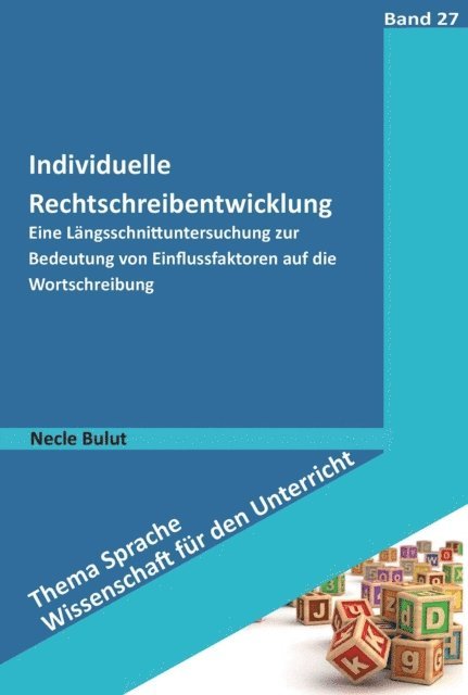 Necle Bulut - Individuelle Rechtschreibentwicklung, E-bok
