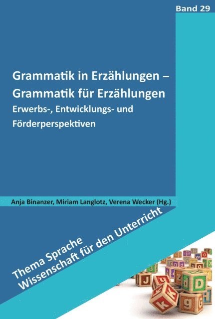 Anja Binanzer, Miriam Langlotz, Verena Wecker - Grammatik in Erzählungen - Grammatik für Erzählungen, E-bok