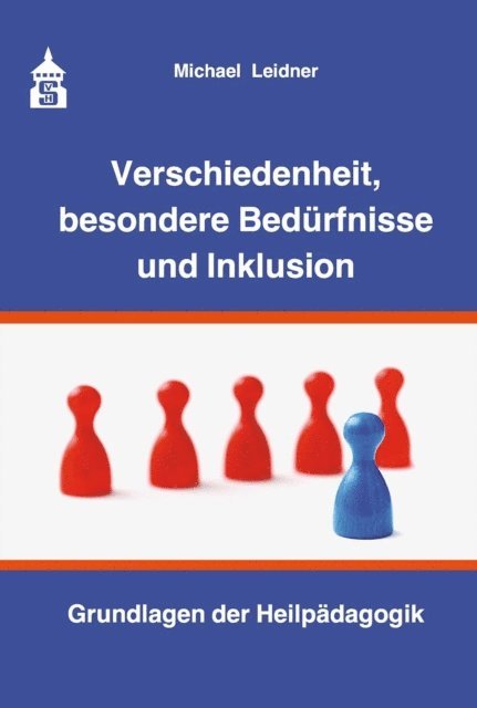 Michael Leidner - Verschiedenheit, besondere Bedürfnisse und Inklusion, E-bok