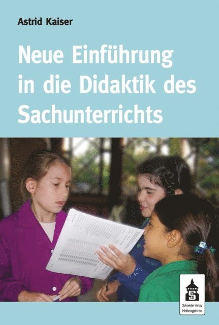 Astrid Kaiser - Neue Einführung in die Didaktik des Sachunterrichts, E-bok