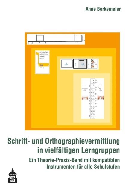Anne Berkemeier - Schrift- und Orthographievermittlung in vielfältigen Lerngruppen, E-bok