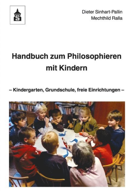 Mechthild Ralla, Dieter Sinhart-Pallin - Handbuch zum Philosophieren mit Kindern, E-bok