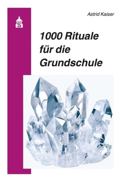 Astrid Kaiser - 1000 Rituale für die Grundschule, E-bok