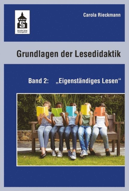 Carola Rieckmann - Grundlagen der Lesedidaktik. Band 2: Eigenständiges Lesen, E-bok