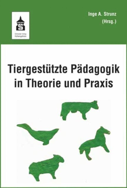 Inge Angelika Strunz - Tiergestützte Pädagogik in Theorie und Praxis, E-bok