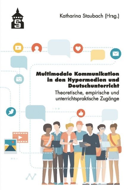 Katharina Staubach - Multimediale Kommunikation in den Hypermedien und Deutschunterricht, E-bok
