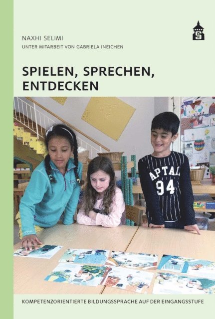 Naxhi Selimi - Spielen, Sprechen, Entdecken, E-bok