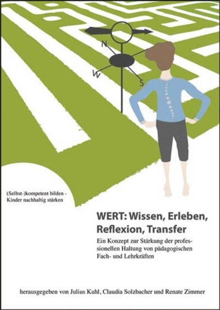 Renate Zimmer, Claudia Solzbacher, Julius Kuhl - WERT: Wissen, Erleben, Reflexion, Transfer, E-bok