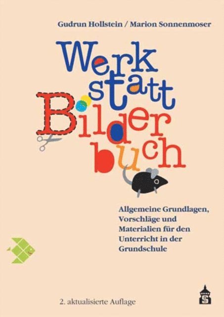 Marion Sonnenmoser, Gudrun Hollstein - Werkstatt Bilderbuch, E-bok