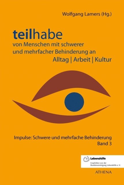 Wolfgang Lamers - Teilhabe von Menschen mit schwerer und mehrfacher Behinderung an Alltag | Arbeit | Kultur, E-bok