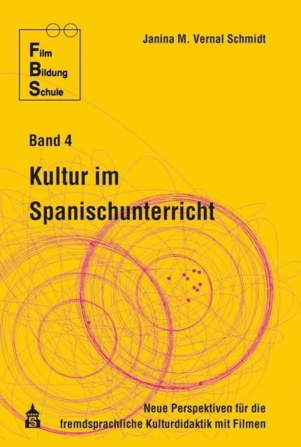 Janina M. Vernal Schmidt - Kultur im Spanischunterricht, E-bok
