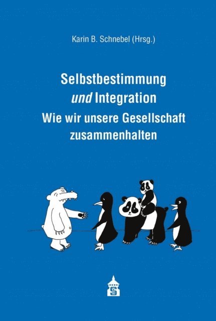 Karin B. Schnebel - Selbstbestimmung und Integration, E-bok