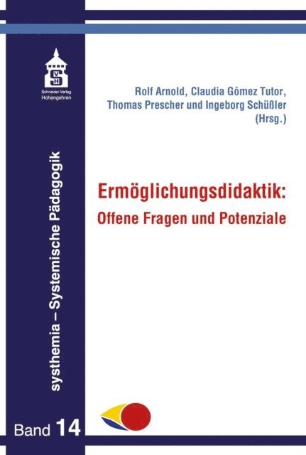 Rolf Arnold, Claudia Gomez Tutor, Thomas Prescher, Ingeborg Schussler - Ermöglichungsdidaktik, E-bok