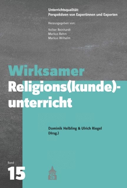 Ulrich Riegel, Dominik Helbling - Wirksamer Religions(kunde)unterricht, E-bok
