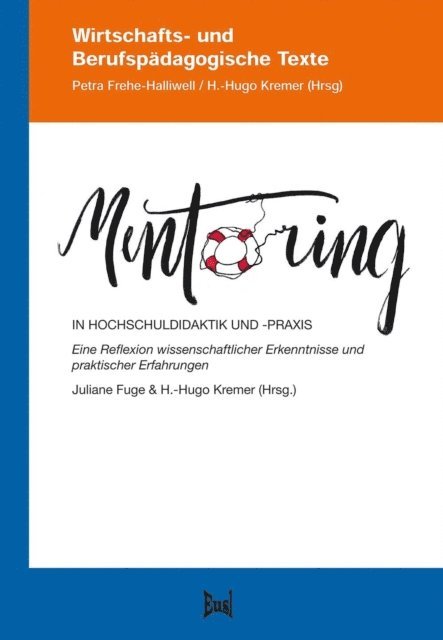 Juliane Fuge, H.-Hugo Kremer - Mentoring in Hochschuldidaktik und -praxis, E-bok