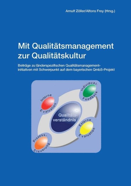 Arnulf Zoller, Alfons Frey - Mit Qualitätsmanagement zur Qualitätskultur, E-bok