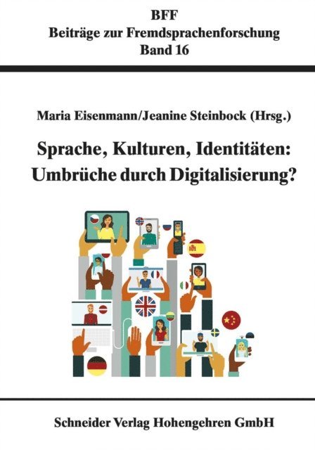 Jeanine Steinbock, Maria Eisenmann - Sprache, Kulturen, Identitäten: Umbrüche durch Digitalisierung, E-bok