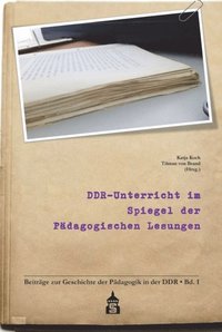 DDR-Unterricht im Spiegel der Pÿdagogischen Lesungen