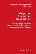 Integration � Separation � Kooperation