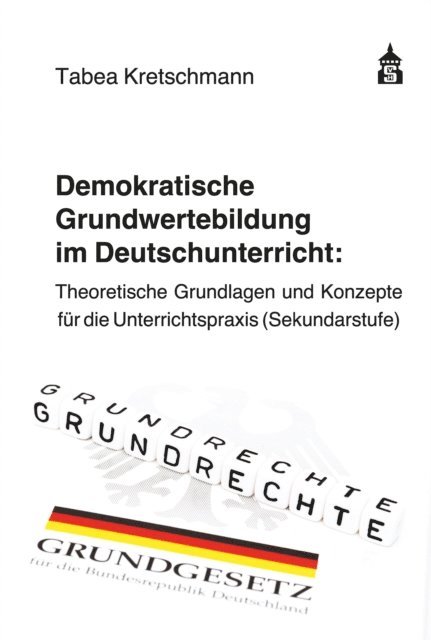 Tabea Kretschmann - Demokratische Grundwertebildung im Deutschunterricht, E-bok