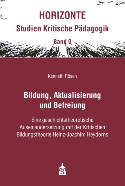 Kenneth Rosen - Bildung, Aktualisierung und Befreiung, E-bok