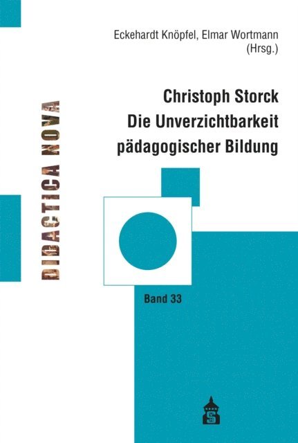 Eckehardt Knopfel, Elmar Wortmann - Die Unverzichtbarkeit pädagogischer Bildung, E-bok