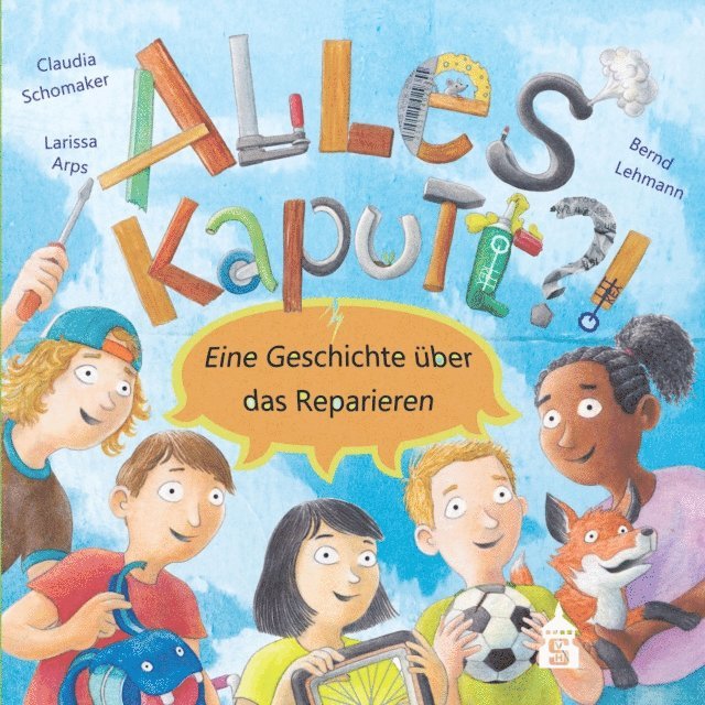 Larissa Arps, Claudia Schomaker - Alles kaputt?!, E-bok
