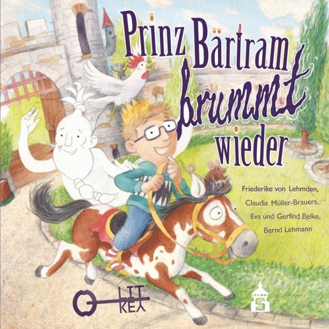 Gerlind Belke, Eva Belke, Claudia Muller-Brauers, Friederike von Lehmden - Prinz Bärtram brummt wieder, E-bok