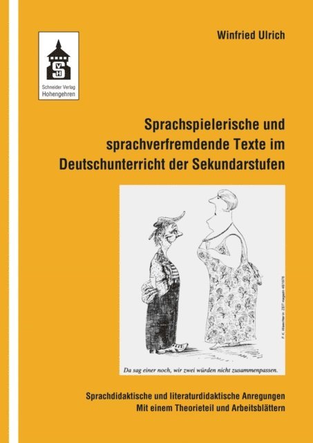 Winfried Ulrich - Sprachspielerische und sprachverfremdende Texte im Deutschunterricht der Sekundarstufen, E-bok