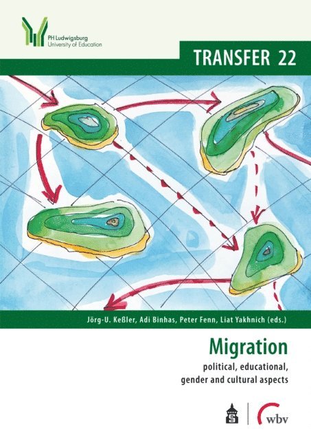 Liat Yakhnich, Peter Fenn, Adi Binhas, Jorg-U. Keler - Migration: political, educational, gender and cultural aspects, E-bok
